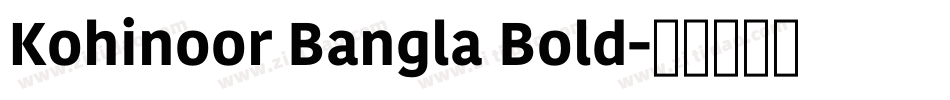 Kohinoor Bangla Bold字体转换